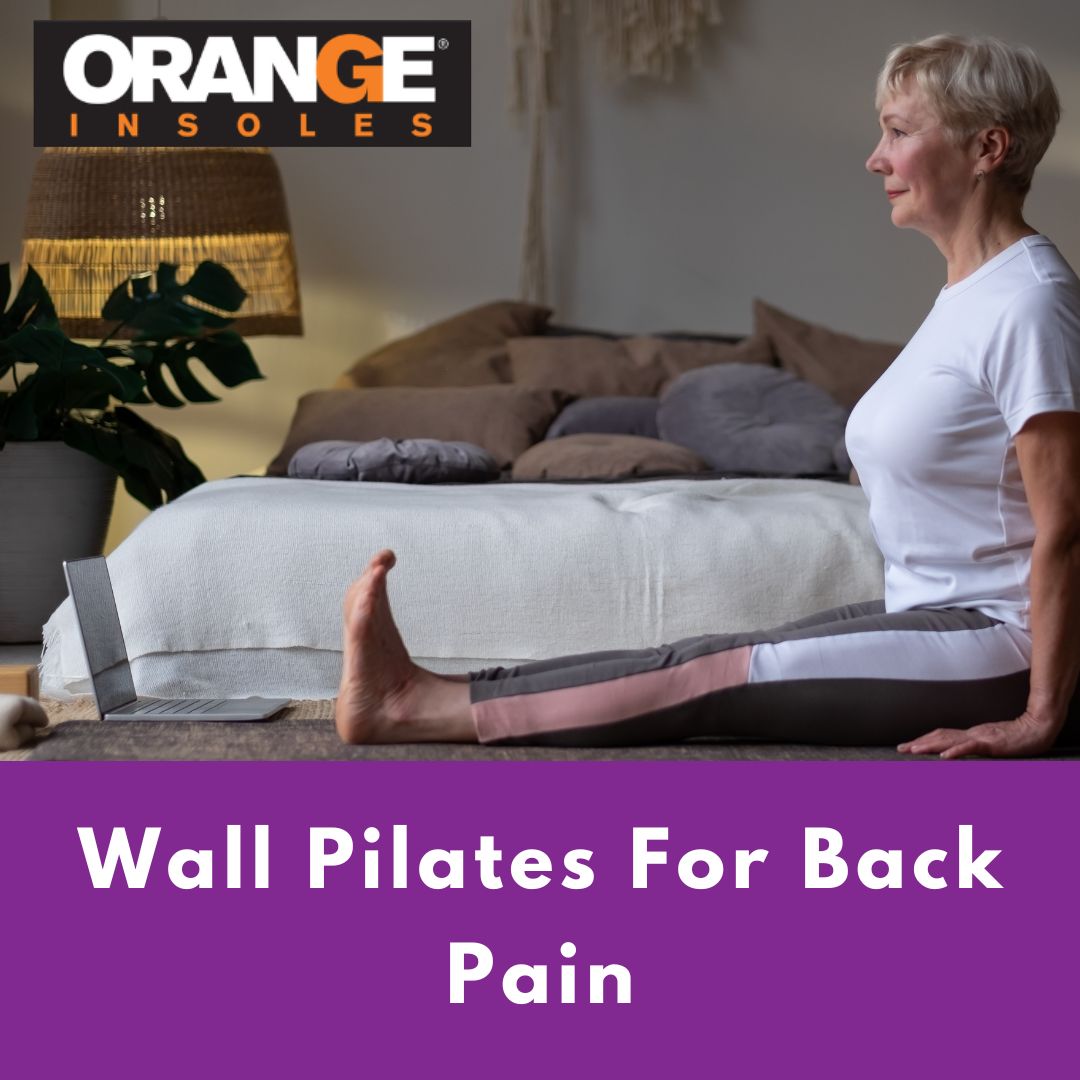 Using Wall Pilates to Relieve Back Pain – Orange Insoles