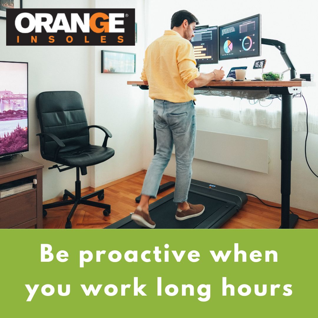 Be proactive when you work long hours Orange Insoles