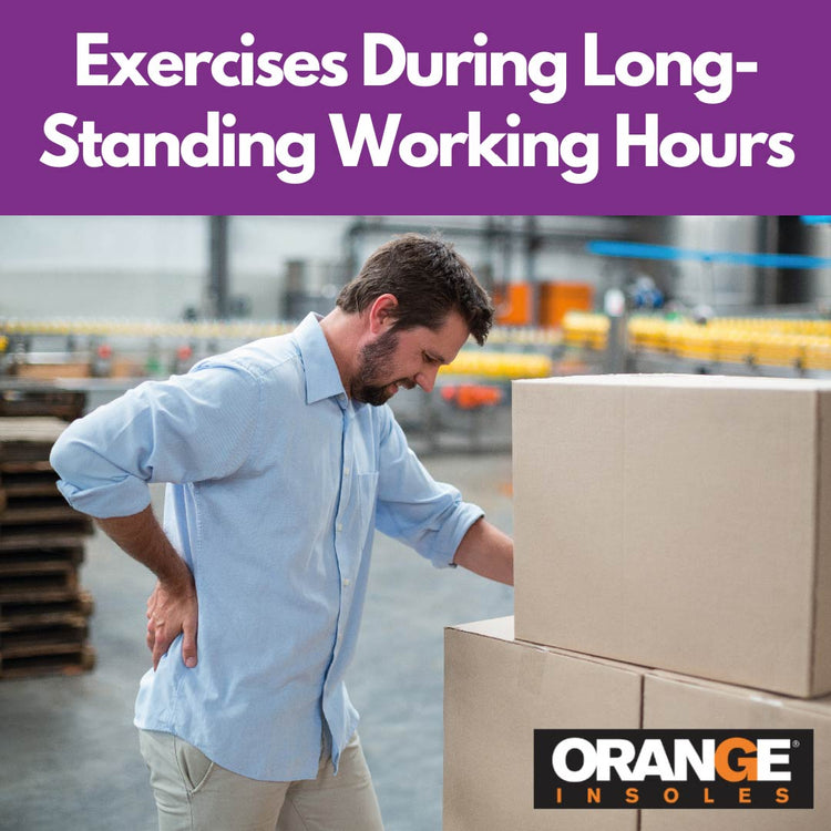 Exercises When You Stand All Day Orange Insoles