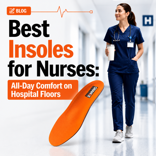 Best Insoles for Nurses: All-Day Comfort on Hospital Floors