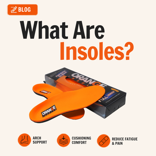 What Are Insoles, and What Does Each Type Do for Your Foot?