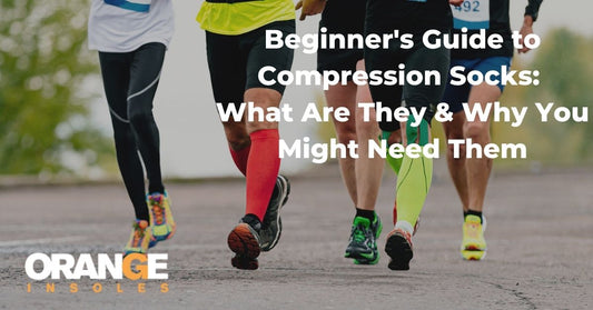 Beginner's Guide to Compression Socks: What Are They Are and Why You Might Need Them