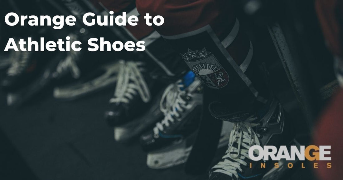 Orange Insoles Guide to Athletic Shoes