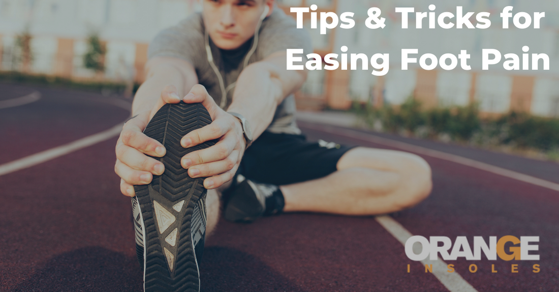 Tips & Tricks for Easing Foot Pain