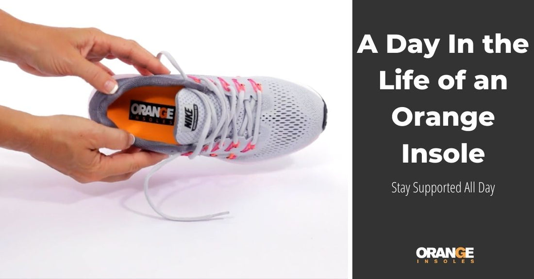 A Day in the Life of an Orange Insole