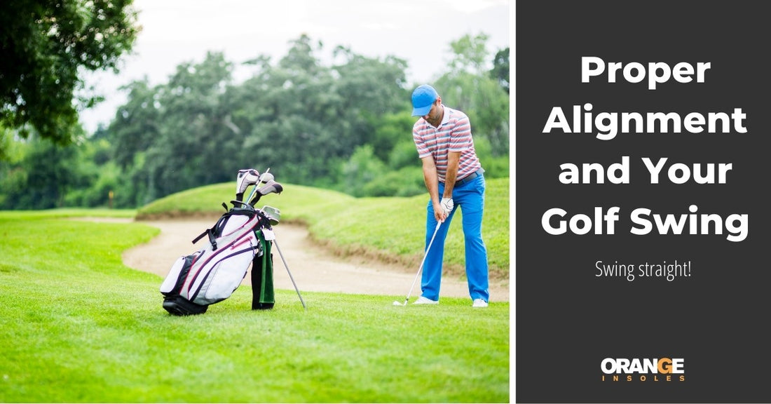 Proper Body Alignment & Your Golf Swing