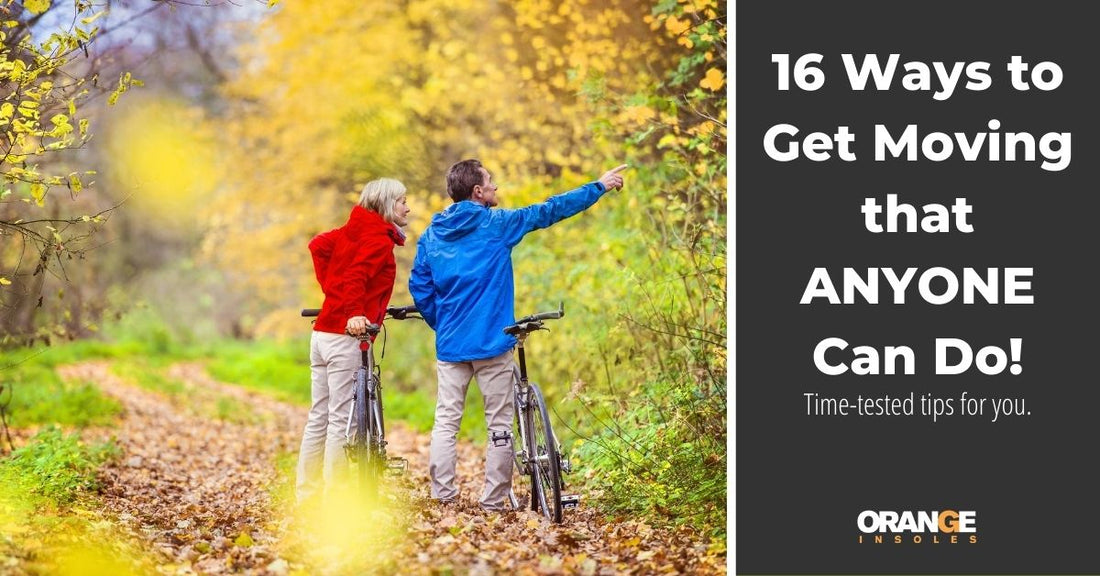 16 Ways To Get Moving: Tips For Staying Healthy And Active