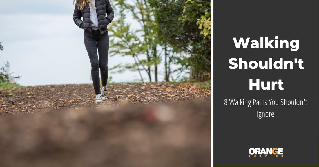 8 Walking Pains You Shouldn’t Ignore