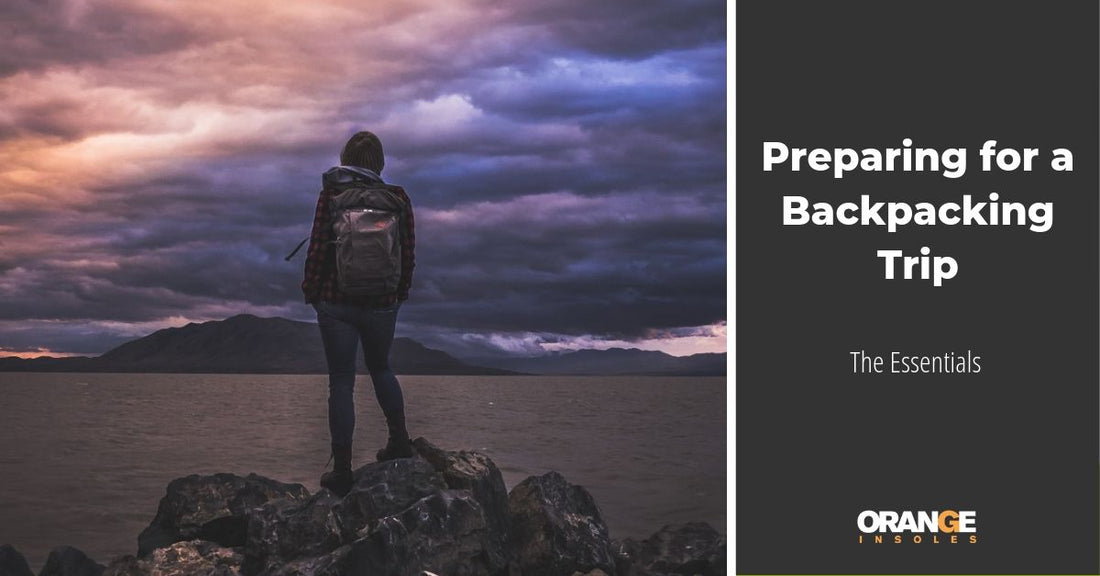 Preparing for a Backpacking Trip: The Essentials