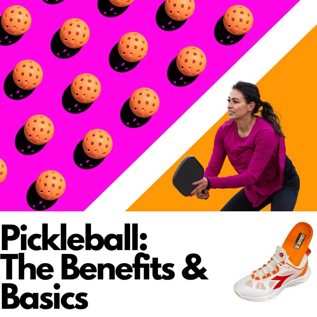 Pickleball: The Benefits & Basics