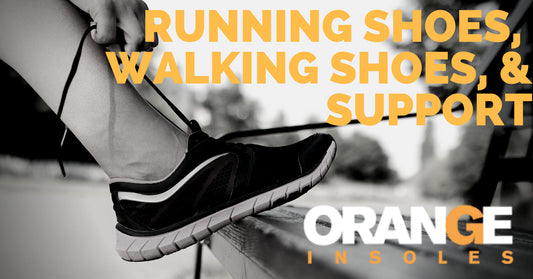 Running Shoes, Walking Shoes, And Support