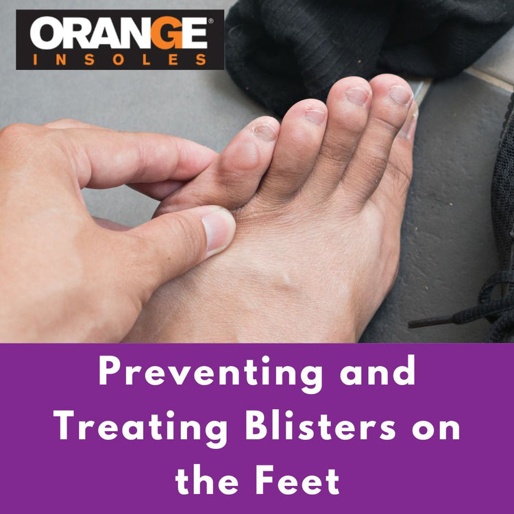 Preventing and Treating Blisters on the Feet Orange Insoles