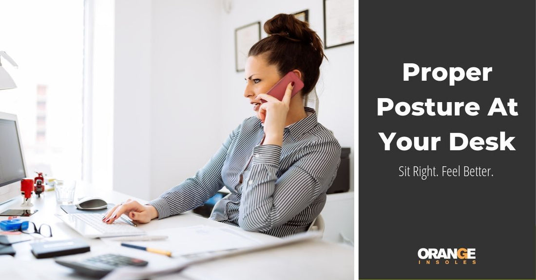 Proper Posture At Your Desk